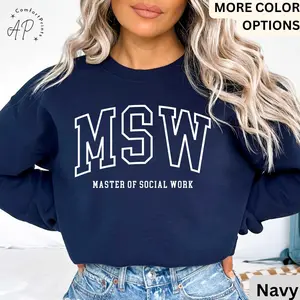 Master of Social Work T-SHIRT / Sweatshirt, MSW , Graduation Gift for Social Worker, Social Work  Unisex Casual