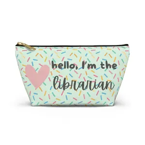 Librarian on Duty | Hello I'm the Librarian accessory pouch | librarian makeup bag, sprinkles design