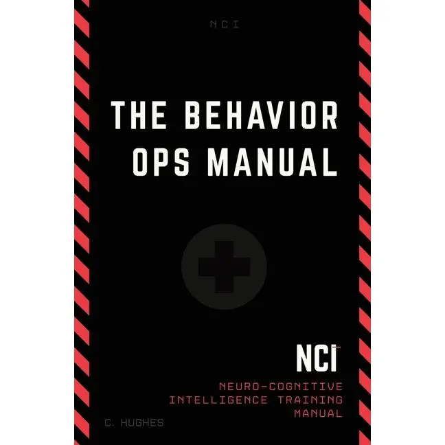 The Behavior Operations Manual: Neuro-Cognitive Intelligence by Chase Hughes (Paperback)