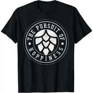Beer Brewer T-Shirt - Craft Beer Hops IPA Hoppiness Gift T-Shirt