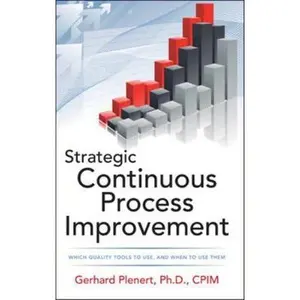 USED-Strategic Continuous Process Improvement by Plenert, Gerhard J. (Hardcover)