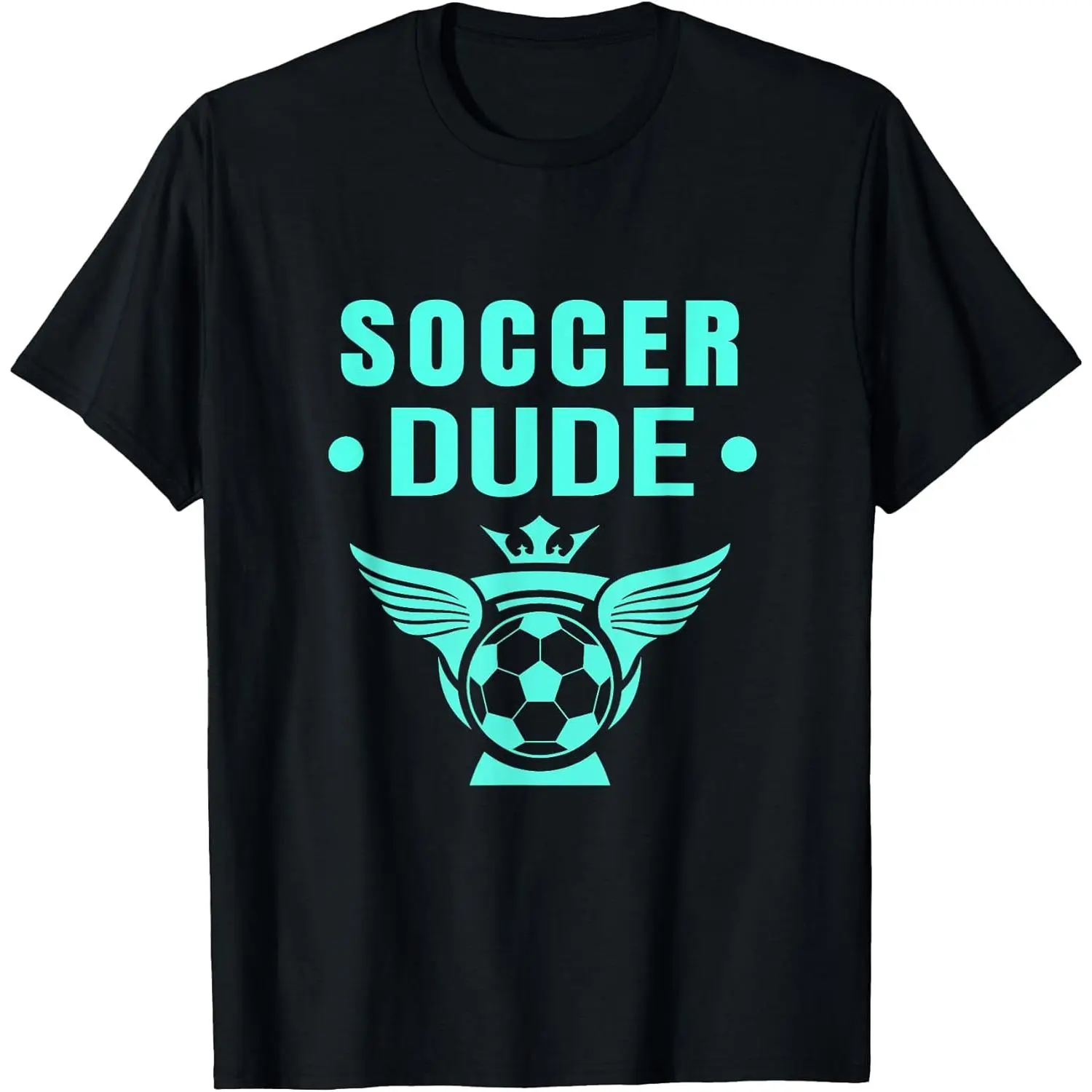 100% Cotton Soccer Shirt Dude Merchandise Soccer Dude Shirt Dude T-Shirt