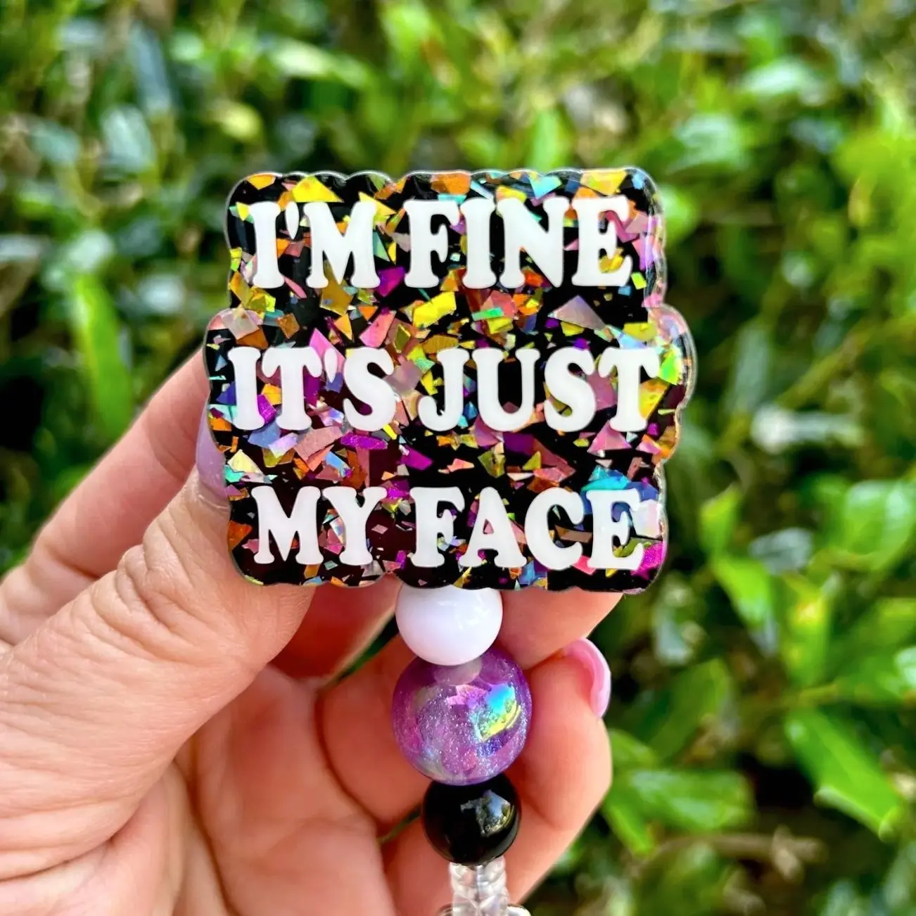 Funny "I'm Fine It's Just My Face" Badge Reel - Retractable Lanyard, Slide on or Alligator clip