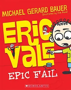 USED-Eric Vale, Epic Fail by Michael Gerard Bauer (Paperback)