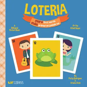 USED-Loteria: More First Words / Más Primeras Palabras (Bilingual: English/Spanish): A Bilingual Picture Book by Rodriguez, Patty (Board book)