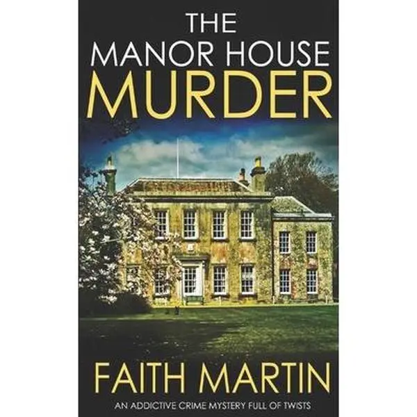 USED Book - THE MANOR HOUSE MURDER an addictive crime mystery full of twists by Martin, Faith (Paperback) - english