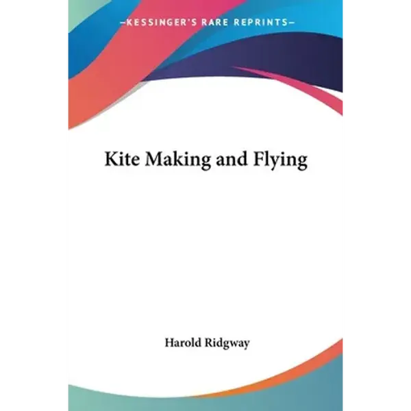 Kite Making and Flying - Paperback