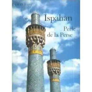 USED-Isfahan: Pearl of Persia by Wilfrid Blunt (Hardcover)