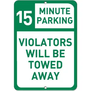 Aluminum Vertical Metal Sign Multiple Sizes 15 Minute Parking Violators Will Be Towed Away Mutcd with Border Weatherproof Street 12x18Inches