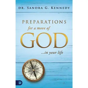USED-Preparations for a Move of God in Your Life by Kennedy, Sandra (Paperback)