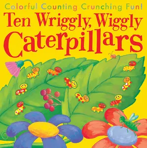 USED-Ten Wriggly, Wiggly Caterpillars: Colorful Counting Crunching Fun! by Tiger Tales (Paperback)