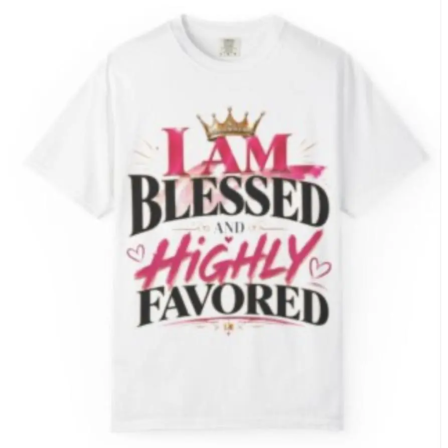 I Am Blessed and Highly Favored T-Shirt in Pink Black White Gold Colors