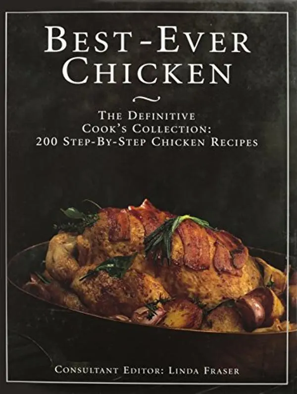 USED Book - The Best Ever Chicken Cookbook: 200 Step-By-Step Chicken Recipes by Linda Frasier (Hardcover) - english
