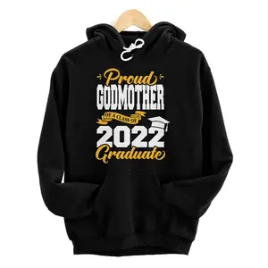 Proud Godmother Of A Class Of 2022 Graduate Tee Graduation Hoodie, Sweatshirt, T-Shirt