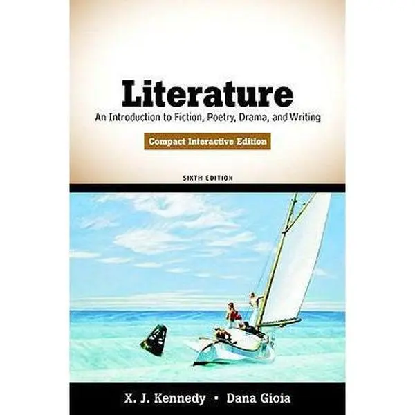 USED-Literature: An Introduction to Fiction, Poetry, Drama, and Writing, Compact Interactive Edition (6th Edition) by X. J. Kennedy (Paperback)