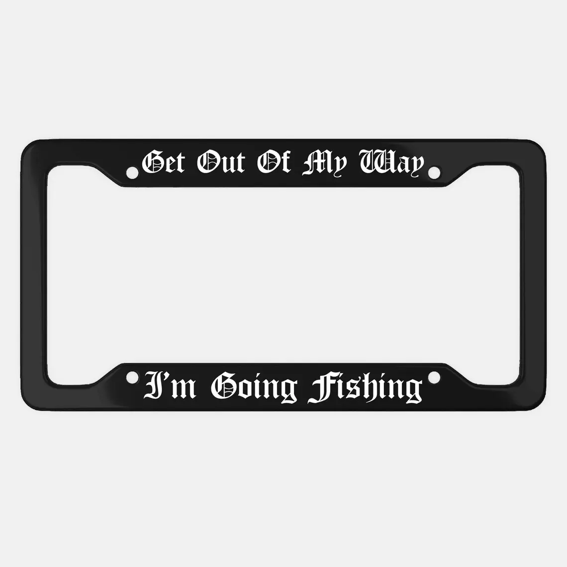 Funny Fishing Car License Plate Frame: Sarcastic Dad Gift
