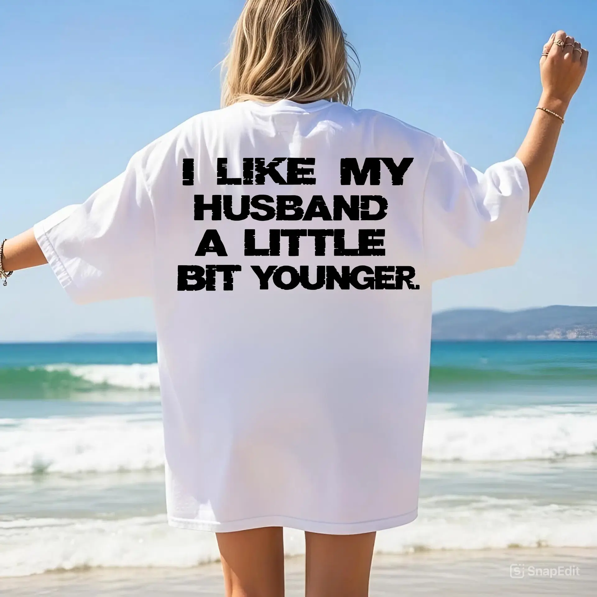 I like my husband a litte bit younger T-Shirt, Sweatshirt, Hoodie