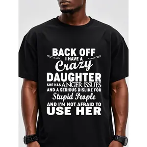 100% Cotton Summer T Shirts Back Off I Have A Crazy Daughter Dad T Shirts Casual Loose Daddy Shirt Weekend Casual Regular Fit Moisture Wicking Moisture Wicking Casual Mens T Shirts Mens Clothing For Summer T-Shirt For Men and Women