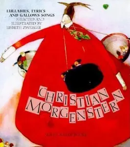 USED-Christian Morgenstern: Lullabies, Lyrics and Gallows Songs by Christian Morgenstern (Hardcover)