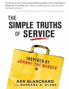 USED-The Simple Truths of Service: Inspired by Johnny the Bagger by Blanchard, Ken (Hardcover)