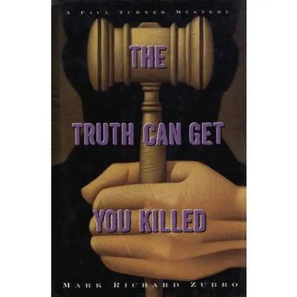 USED-The Truth Can Get You Killed: A Paul Turner Mystery by Mark Richard Zubro (Hardcover)