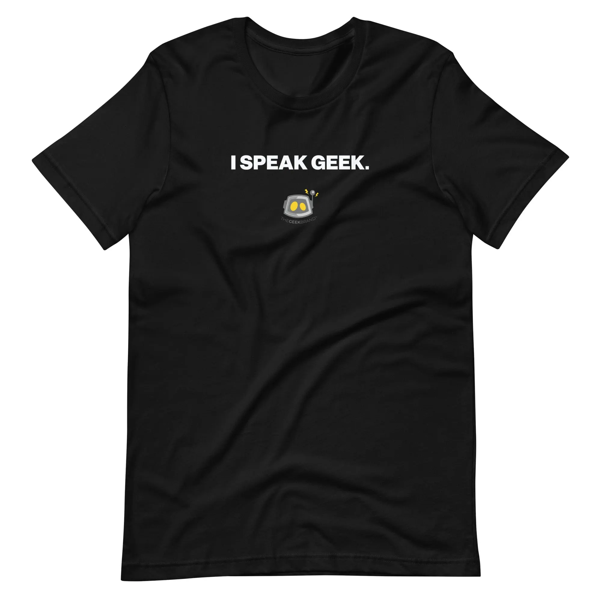 Unisex - T-Shirt - I Speak Geek