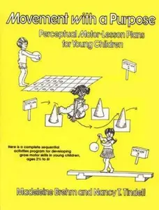 USED-Movement With a Purpose: Perceptual Motor-Lesson Plans for Young Children by Madeleine Brehm (Hardcover)