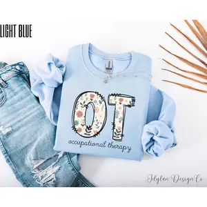 Occupational Therapy T-SHIRT /  Sweatshirt , OT  Occupational Therapist shirt Occupational Therapy Gift for OTs Cotton Fabric