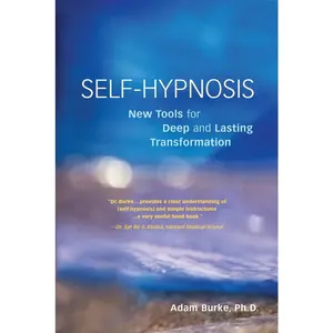 USED-Self-Hypnosis Demystified: New Tools for Deep and Lasting Transformation by Burke, Adam (Paperback)