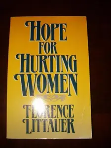 USED-Hope for Hurting Women by Florence Littauer (Paperback)