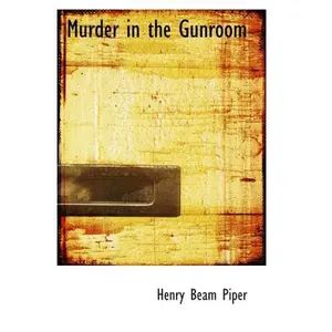 USED-Murder in the Gunroom by Henry Beam Piper (Paperback)