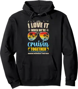 Cruise Ship Vacation Friends Buddies Couples Girl I Love It Pullover Hoodie - Clydebell Shop 49B0DNDCV8CF