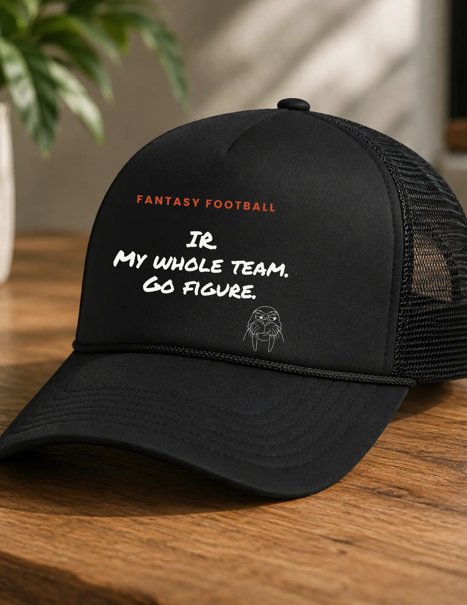 Fantasy Football "My Whole Team, Go Figure" Trucker Cap