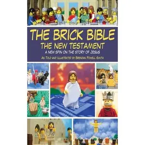 USED Book - The Brick Bible: The New Testament: A New Spin on the Story of Jesus by Smith, Brendan Powell (Paperback) - english