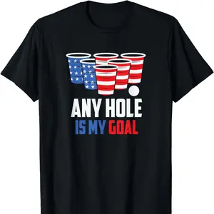 American Independence Day T-shirtAmerican Independence Day T-shirtFourth Of July Beer Pong Champion Any Hole Goal Unisex T-Shirt