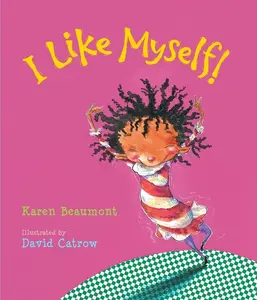 I Like Myself! Lap Board Book by Karen Beaumont||David Catrow [Board book]