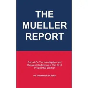 USED-The Mueller Report: Report On The Investigation Into Russian Interference In The 2016 Presidential Election by Robert Mueller (Hardcover)