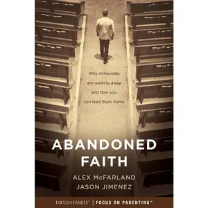 USED-Abandoned Faith: Why Millennials Are Walking Away and How You Can Lead Them Home by McFarland, Alex (Paperback)