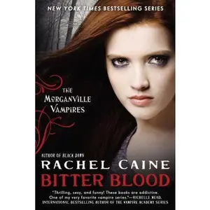 USED-Bitter Blood (Morganville Vampires, Book 13) by Rachel Caine (Hardcover)