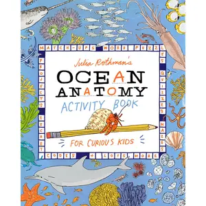 Julia Rothman's Ocean Anatomy Activity Book by Julia Rothman [Paperback Book]