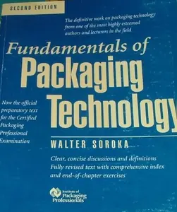 Fundamentals of Packaging Technology, ed. 2 by Walter Soroka (Unknown) - Used