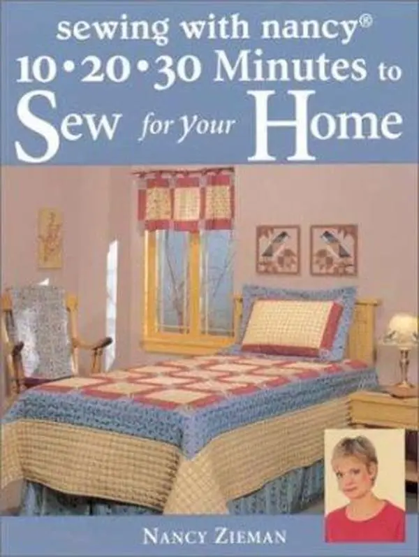 Used Paperback Book - 10,20,30 Minutes to Sew for Your Home (Sewing with Nancy) by Nancy Zieman - English - Includes Sewing Tips, Napkins, Crib Sheets, Projects, Machine Mat