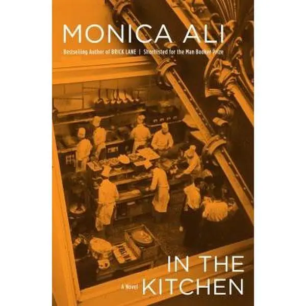 USED-In the Kitchen: A Novel by Monica Ali (Hardcover)