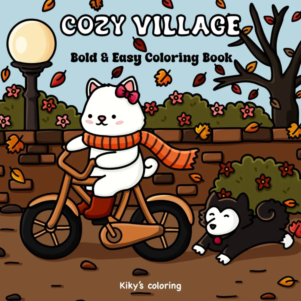 Cozy Village Fall Coloring Book for All Ages: Cute Characters & Charming Scenes in a Cozy, Autumn-Themed Village. Perfect for Relaxing Fun!