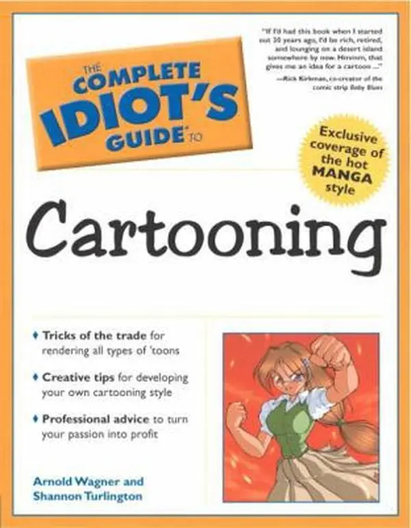 USED-The Complete Idiot's Guide to Cartooning by Arnold Wagner (Paperback)
