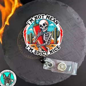 I'm Not Mean I'm Spicy Nice Badge Reel, Funny Skeleton ID Holder, Work Badge Clips, Heavy Duty Reel, Lanyard, Carabiner, MRI Safe