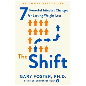 USED-The Shift: 7 Powerful Mindset Changes for Lasting Weight Loss by Foster, Gary (Paperback)
