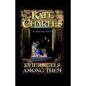 USED-Evil Angels Among Them by Kate Charles (Hardcover)