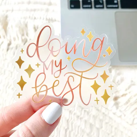 Elyse Breanne Design "Doing My Best" Removable Decorative Vinyl Sticker - 3x2.5 inches Waterproof Dishwasher Safe Home Decor Accessory, Weatherproof, Low Residue, Easy to Remove with Hand Sanitizer, Replaceable, Swap w/ No Residue
