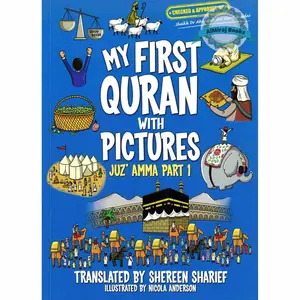 My First Quran with Pictures: Juz' Amma Part 1 by Shereen Sharief
